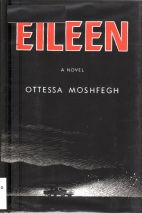 Eileen, Ottesa Moshegh, Pulitzer